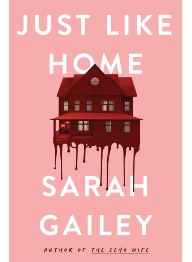 Just Like Home : A must-read, dark thriller full of unpredictable secrets 