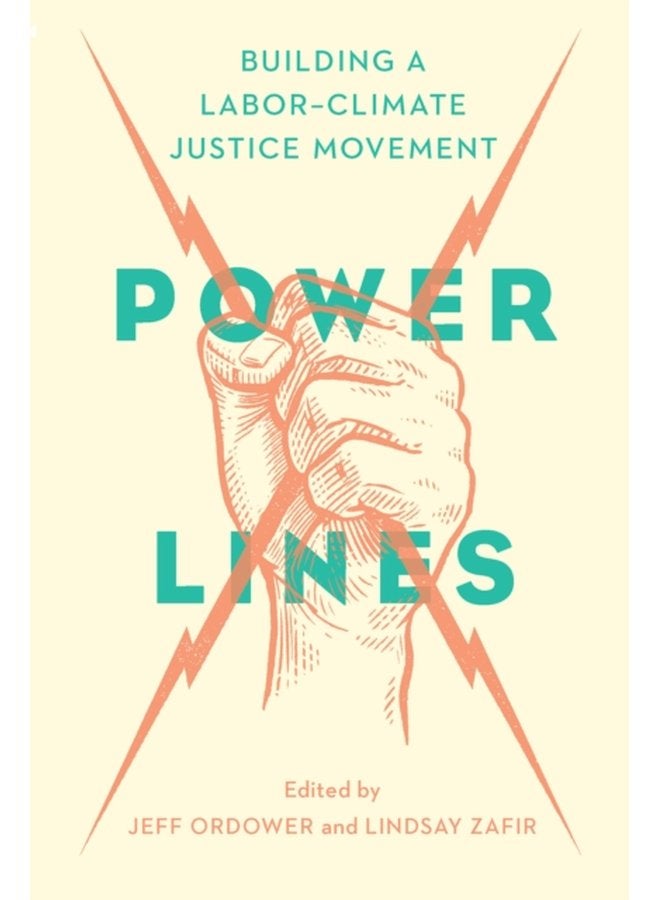 Power Lines Building a Labor Climate Movement - Paperback