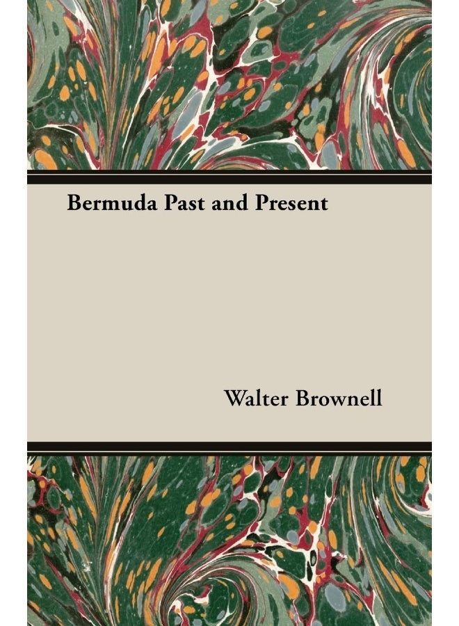 Bermuda Past and Present
