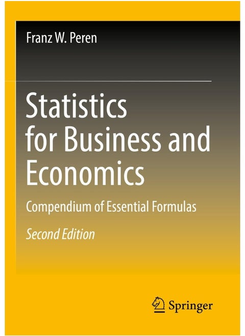 Statistics for Business and Economics: Compendium of Essential Formulas
