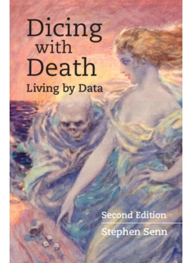 Dicing with Death Living by Data - Paperback