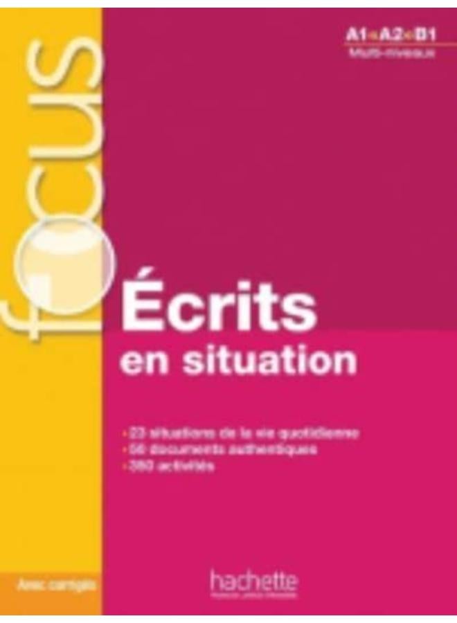 Ecrits en situation - Livre & corriges (A1-B1) 