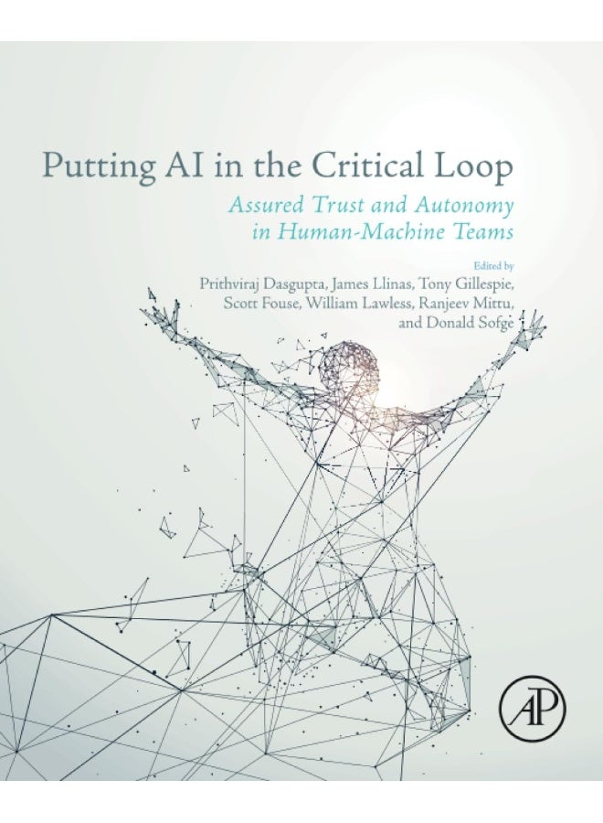 Putting AI in the Critical Loop: Assured Trust and Autonomy in Human-Machine Teams  - Image 1