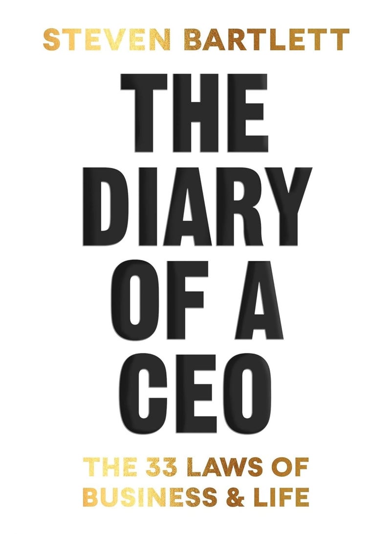 the Diary of a CEO: The 33 Laws of Business and Life 