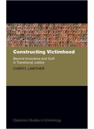 Constructing Victimhood: Beyond Innocence and Guilt in Transitional Justice - pzsku/ZC611A7D601077C6CCD29Z/45/_/1740733806/a903ceb5-0697-4163-9f30-c64d00c88433