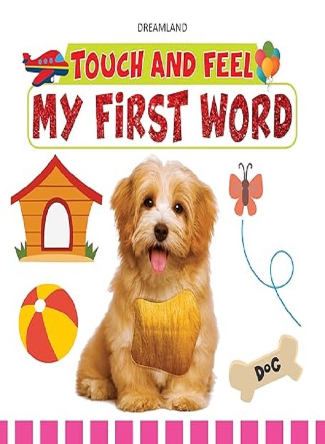 My First Word Touch and Feel Book to Help Children Learn Different Textures Age