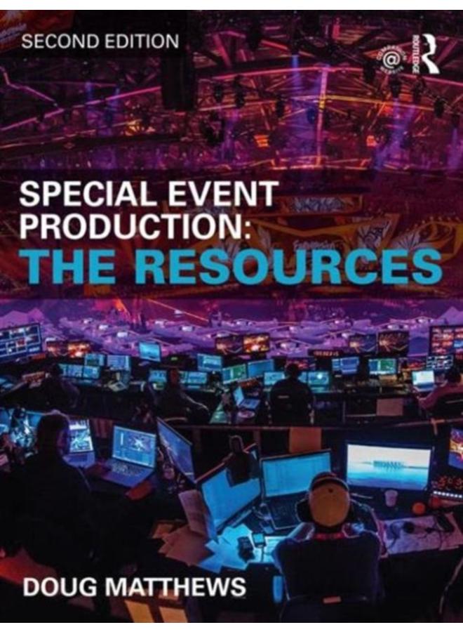 Special Event Production: The Resources 