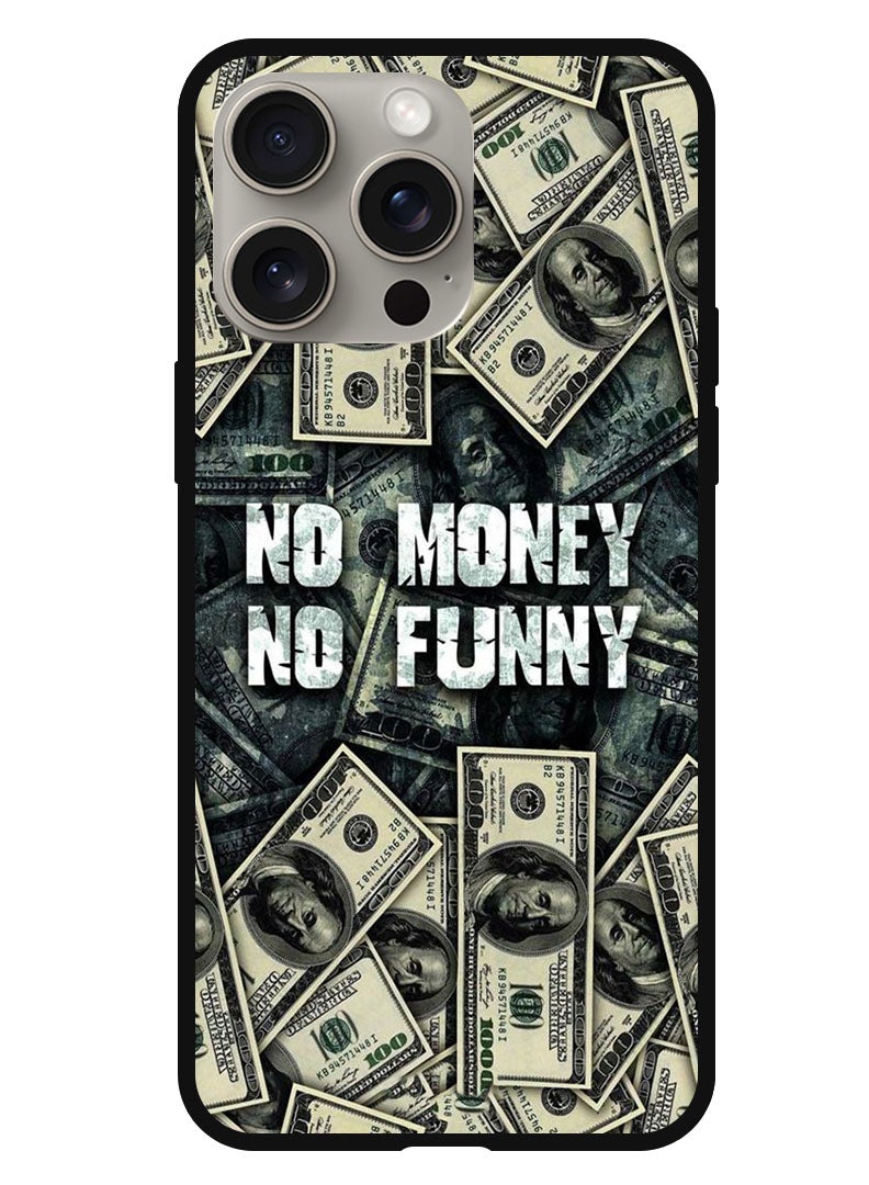 Theodor Protective Case Anti Scratch Shock Proof Bumper Cover For iPhone 15 Pro No Money No Funny - Image 1