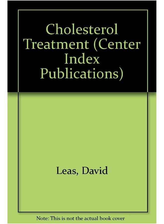 Cholesterol Treatment: User Guide to Lipid Disorder Management 