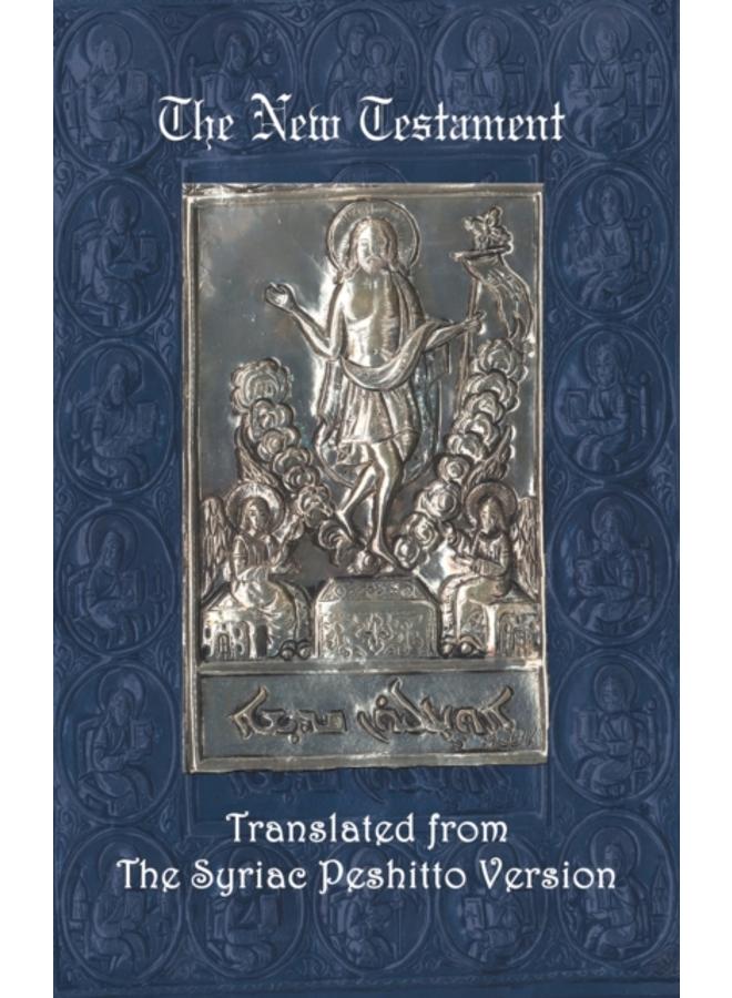 The New Testament: A Literal Translation from the Syriac Peshitto Version