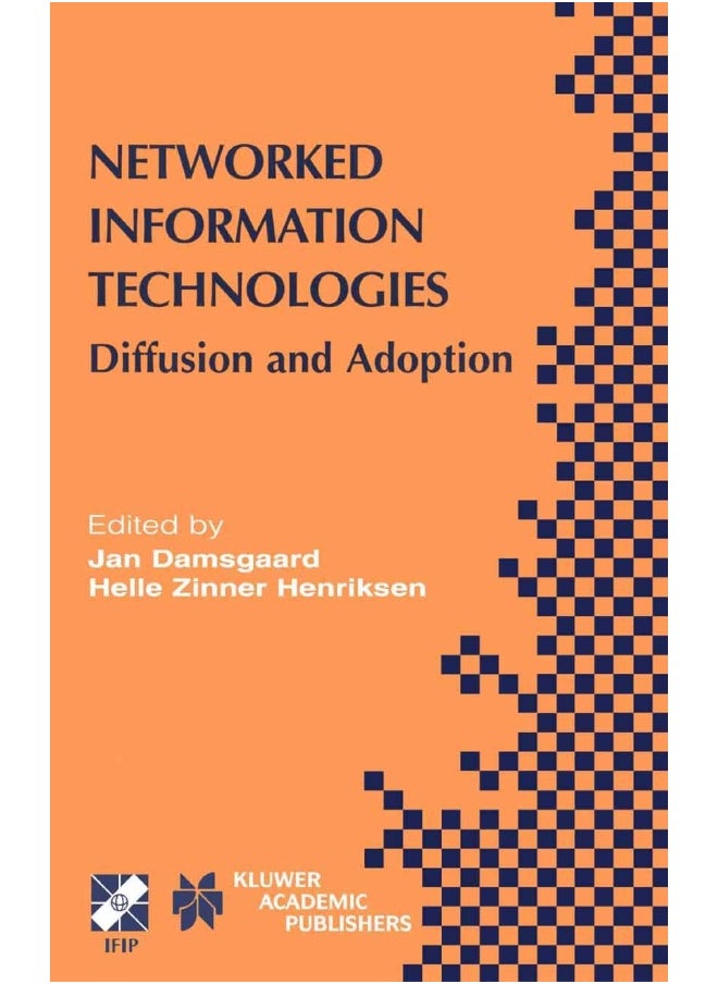 Networked Information Technologies: Diffusion and Adoption 