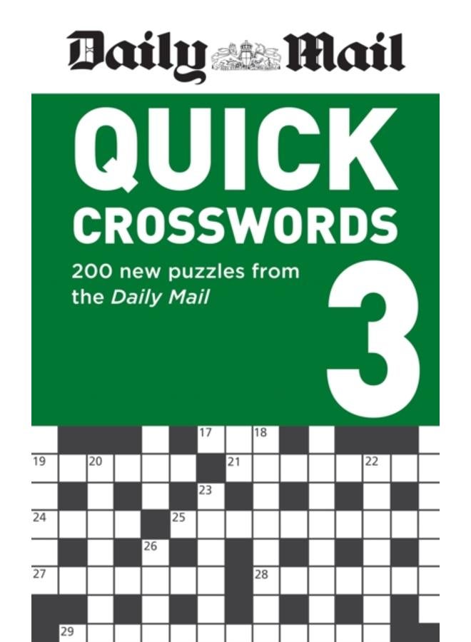 Daily Mail Quick Crosswords Volume 3 : 200 new puzzles from the Daily Mail 