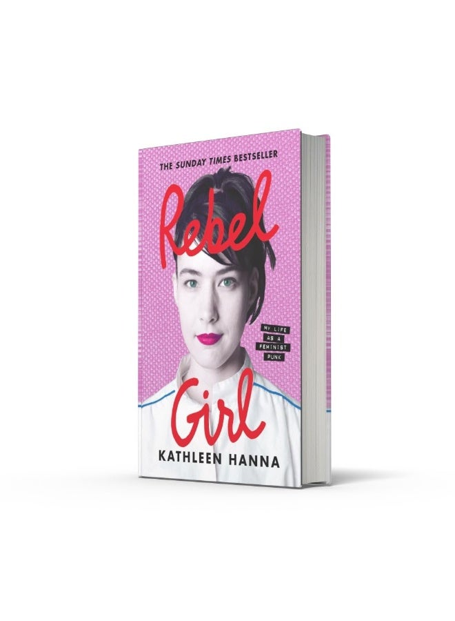 Rebel Girl: the explosive new memoir from Bikini Kill’s Kathleen Hanna is an instant Sunday Times bestseller  - Image 5