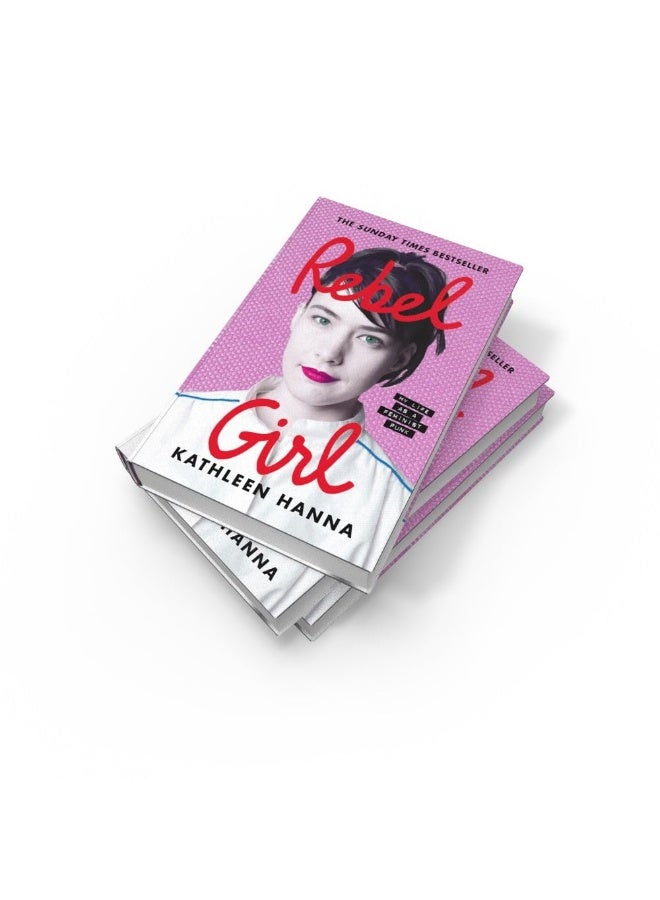 Rebel Girl: the explosive new memoir from Bikini Kill’s Kathleen Hanna is an instant Sunday Times bestseller  - Image 4