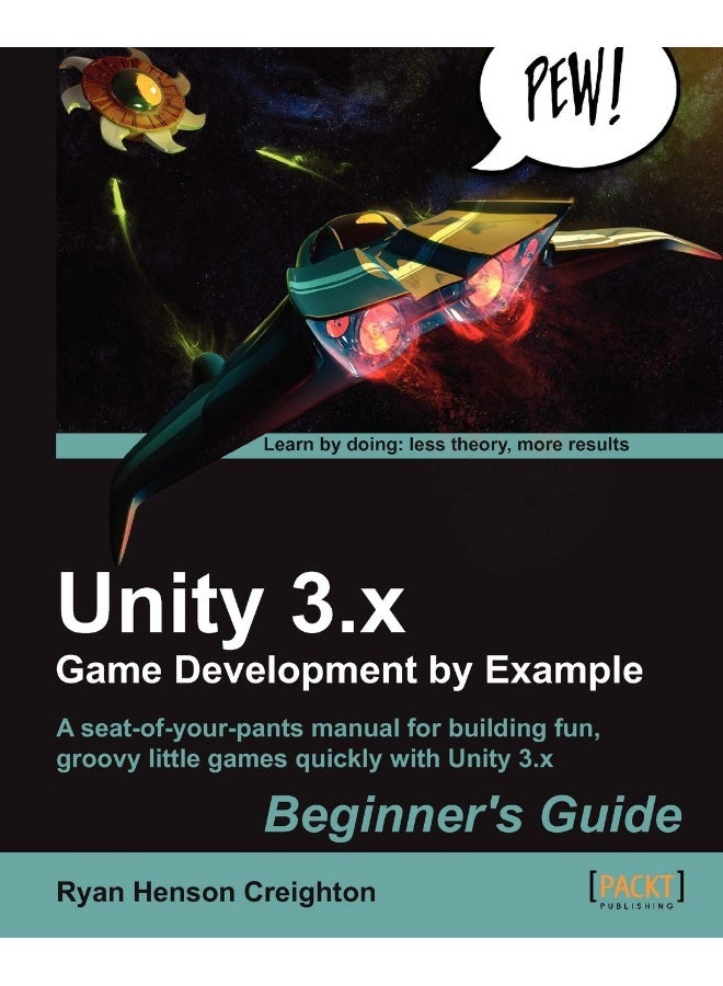 Unity 3.X Game Development by Example Beginner's Guide