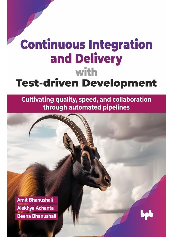 Continuous Integration and Delivery with Test-driv: Cultivating quality, speed, and collaboration thro - Image 1