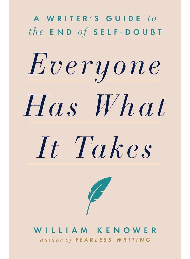 Everyone Has What It Takes: A Writer's Guide to the End of Self-Doubt - Image 1