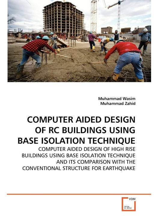 COMPUTER AIDED DESIGN OF RC BUILDINGS USING BASE ISOLATION TECHNIQUE
