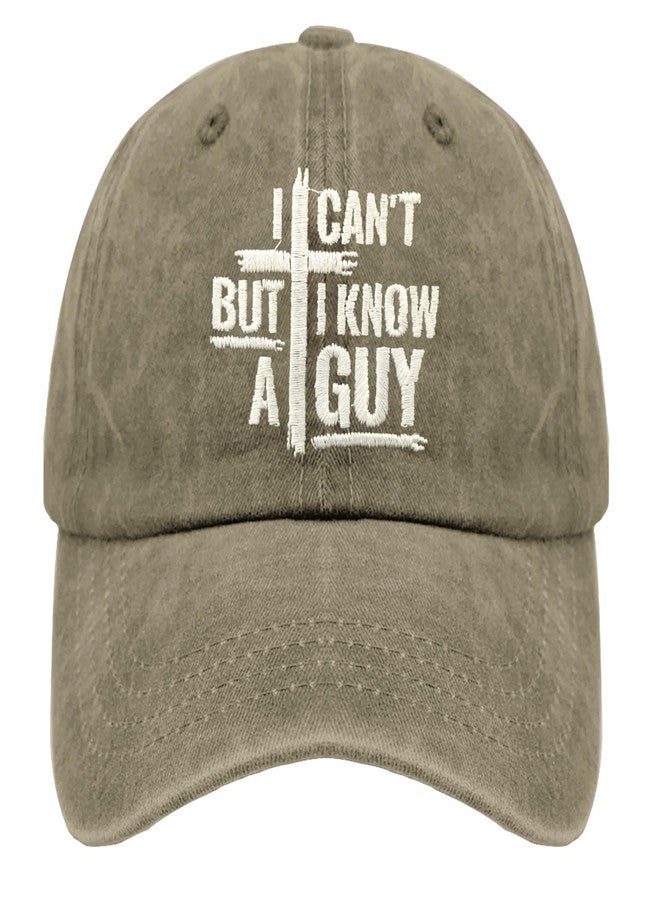 Paunook I Can't But I Knows a guyy Dad hat Humor Cool Hats for Who Like Embroidered Pigment Khaki - Image 1