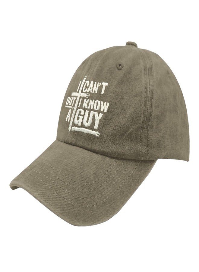 Paunook I Can't But I Knows a guyy Dad hat Humor Cool Hats for Who Like Embroidered Pigment Khaki - Image 2