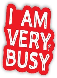 YM Sketch Laptop Sticker - I am very busy| English Sarcasm Quote|6x6 cm-1Pcs|Easy peel - Hard to Tear|For Laptop & Macbook -Team Gifts-Notebook & Planner-Car skateboard