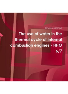The use of water in the thermal cycle of internal combustion engines - HHO 6/7  - Image 1
