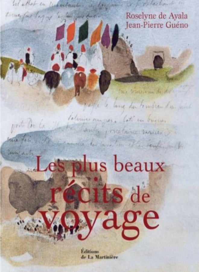 Les plus beaux récits de voyage 