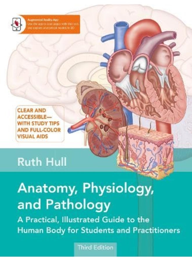 Anatomy, Physiology, and Pathology: A Practical, Illustrated Guide to the Human Body f 