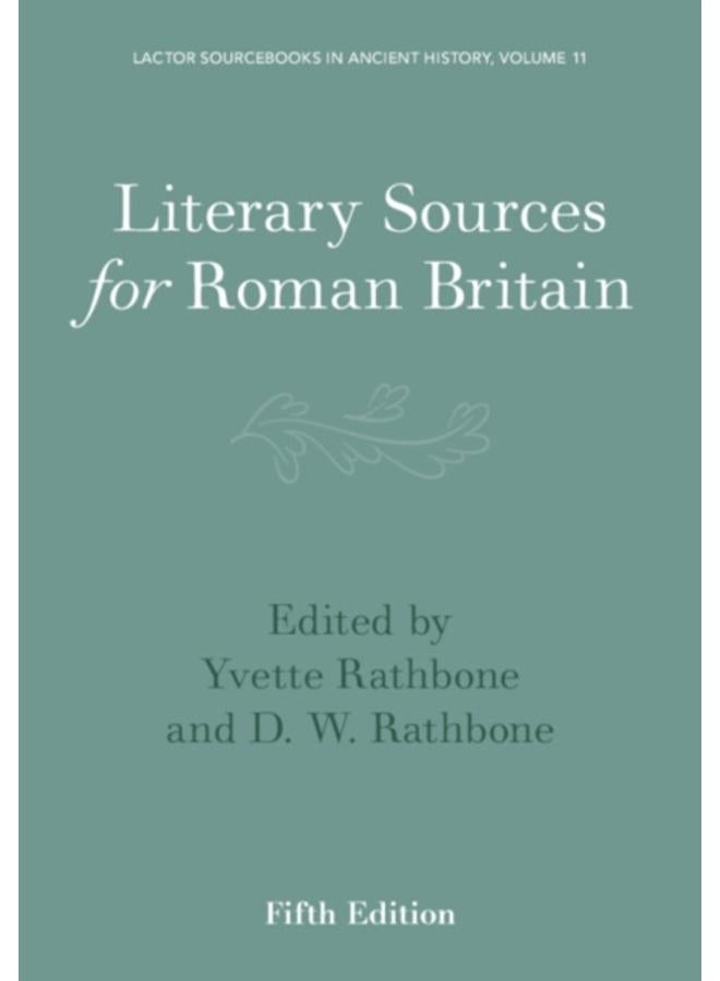 Literary Sources for Roman Britain 