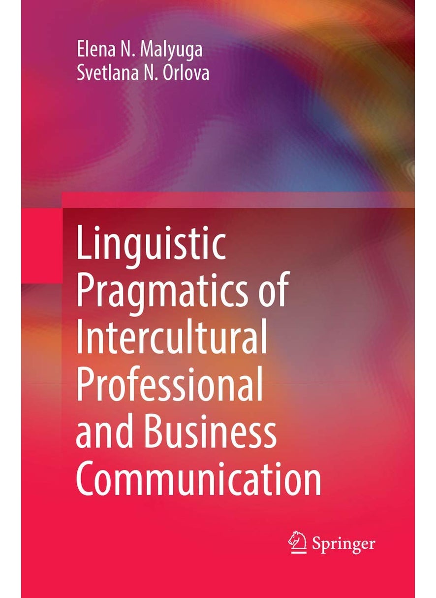 Linguistic Pragmatics of Intercultural Professional and Business Communication 