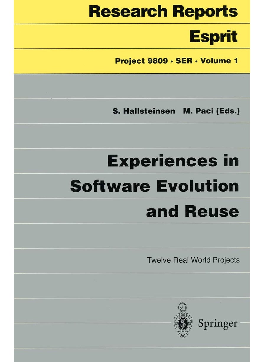 Experiences in Software Evolution and Reuse: Twelve Real World Projects 