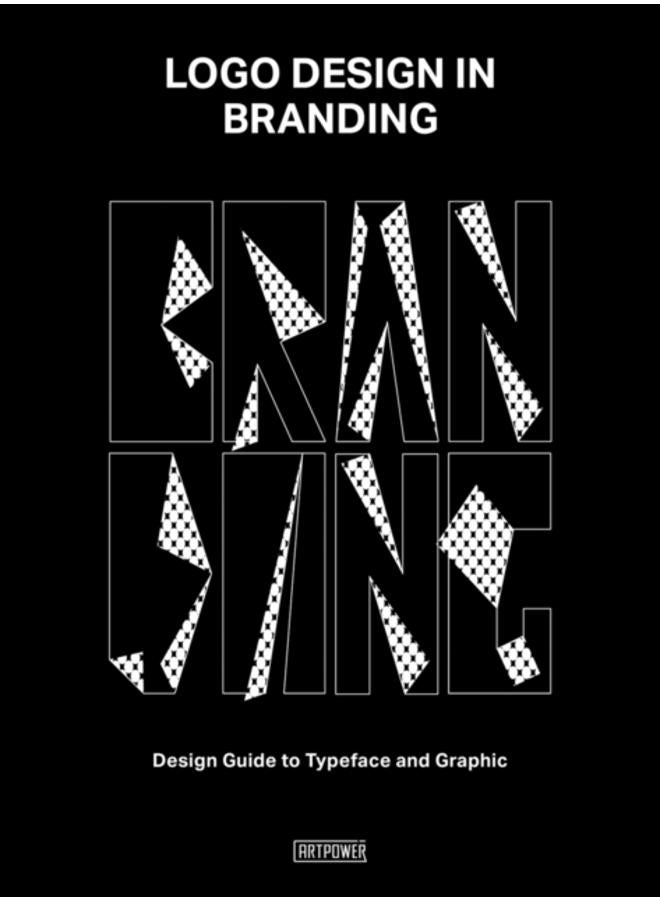 Logo Design in Branding : Design Guide to Typeface and Graphic