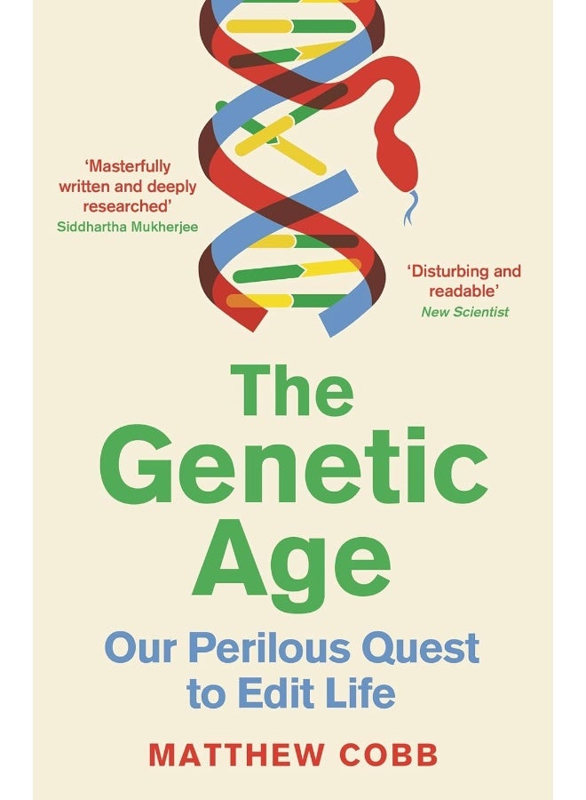 The Genetic Age: Our Perilous Quest To Edit Life - Image 2