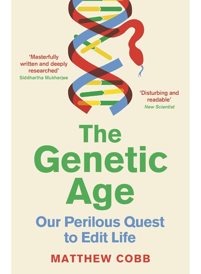 The Genetic Age: Our Perilous Quest To Edit Life - Image 1