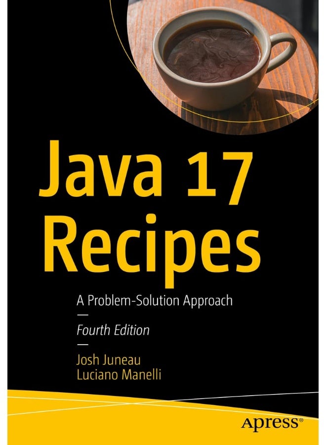 Apress Java 17 Recipes: A Problem-Solution Approach