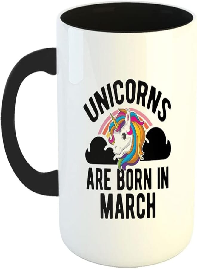 Happu - Printed Ceramic Coffee Mug, March Birthday Wishes, Unicorns are Born in March, Birthday Gift for Girls/Sister/Daughter/Wife/Girlfriend/Wife, 325 ML(11Oz), 2954-BK