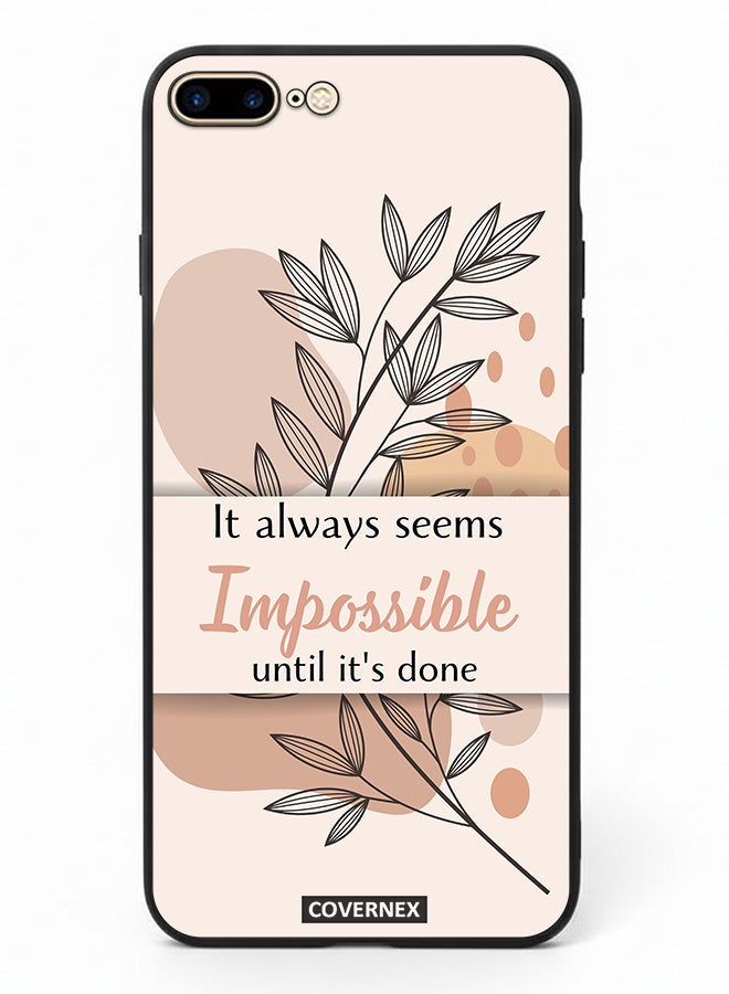 Covernex Apple iPhone 7 Plus Protective Case Cover Printed Featuring Impossible Until It is Done - Image 2
