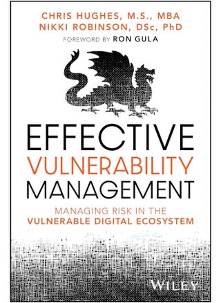 Effective Vulnerability Management: Managing Risk in the Vulnerable Digital Ecosystem - pzsku/ZC67E0E4B0BC10E5DA3F4Z/45/_/1727772904/38032419-8226-4bb9-a38e-0f4449b26e81