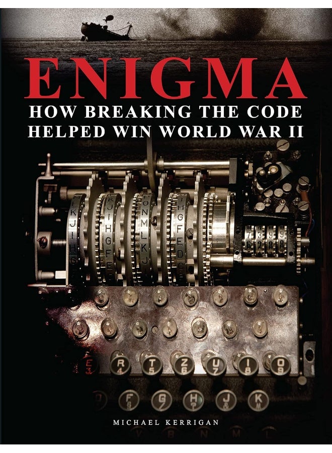 Enigma: How Breaking the Code Helped Win World War II  - Image 1