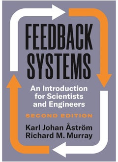 Feedback Systems: An Introduction for Scientists and Engineers, Second Edition 