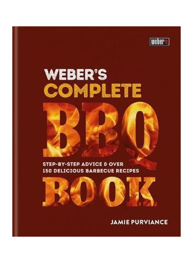 Weber's Complete BBQ Book