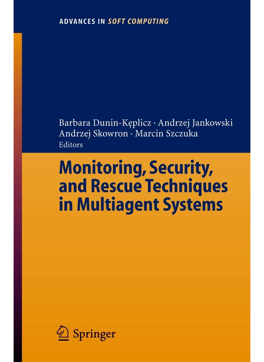 Monitoring, Security, and Rescue Techniques in Multiagent Systems 