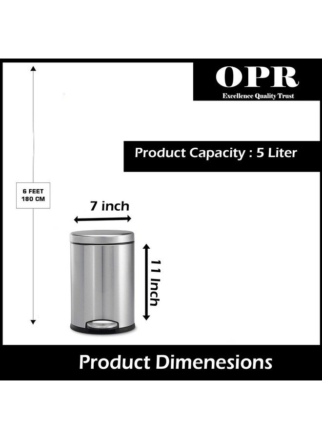 OPR Stainless Steel Plain Pedal Bin With Plastic Bucket And Lid | Trash Can, Round Shape Dustbin For Home, Bathroom, Kitchen, Office, Bedroom (5 Litres- 7 * 11 Inches)(small size) - Image 4