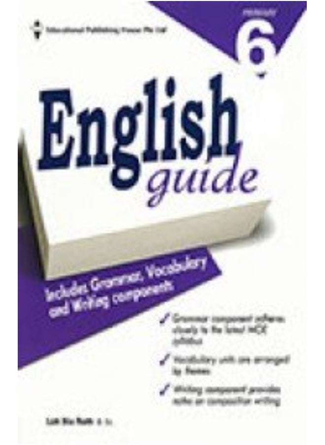 ENGLISH GUIDE PRIMARY 6 : INCLUDES GRAMMAR VOCABULARY & WRITING .Q 