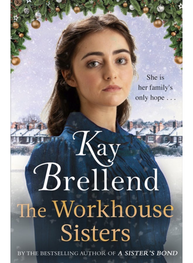 The Workhouse Sisters : The absolutely gripping and heartbreaking story of one woman's journey to save her family