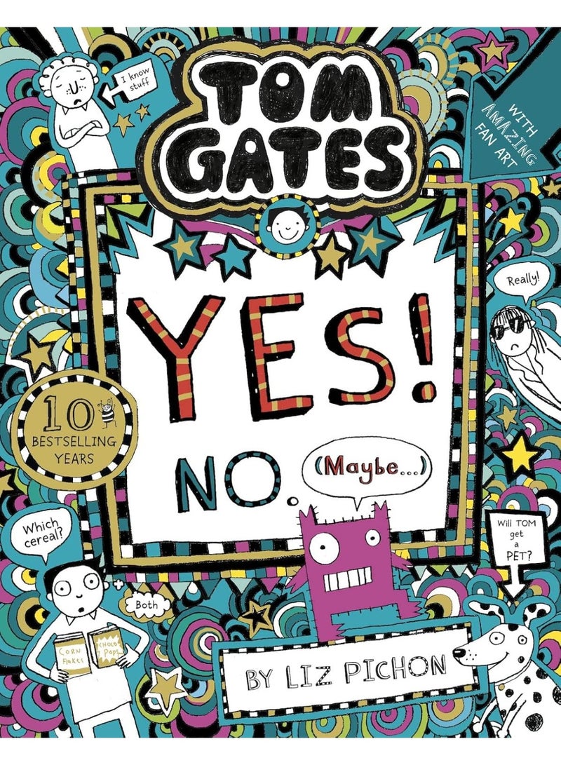 Tom Gates 8: Tom Gates: Tom Gates:Yes! No. (Maybe...) (PB) (NE)