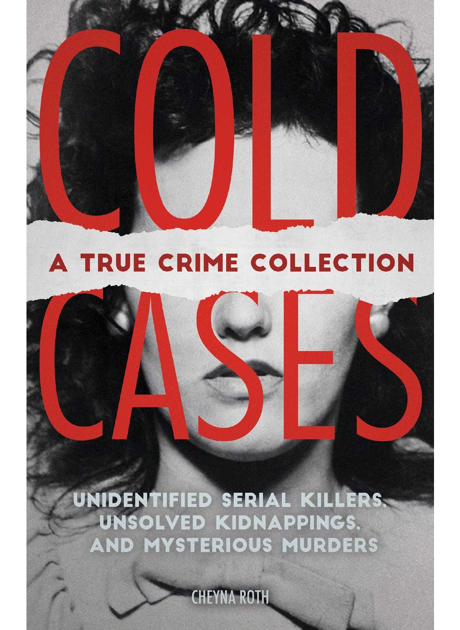 Cold Cases: A True Crime Collection 