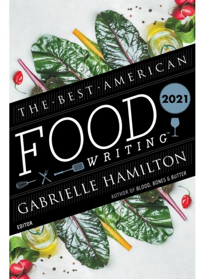 The Best American Food Writing 2021 - Paperback