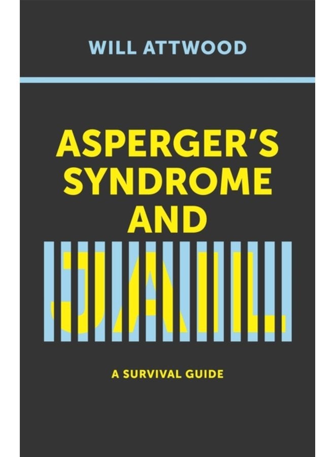 Asperger s Syndrome and Jail A Survival Guide - Paperback