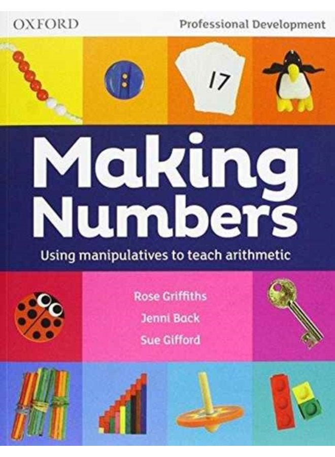 Making Numbers Using manipulatives to teach arithmetic - Paperback